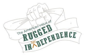 A hand grasping ribbon withe the words, "The American value of RUGGED INterDEPENDENCE"