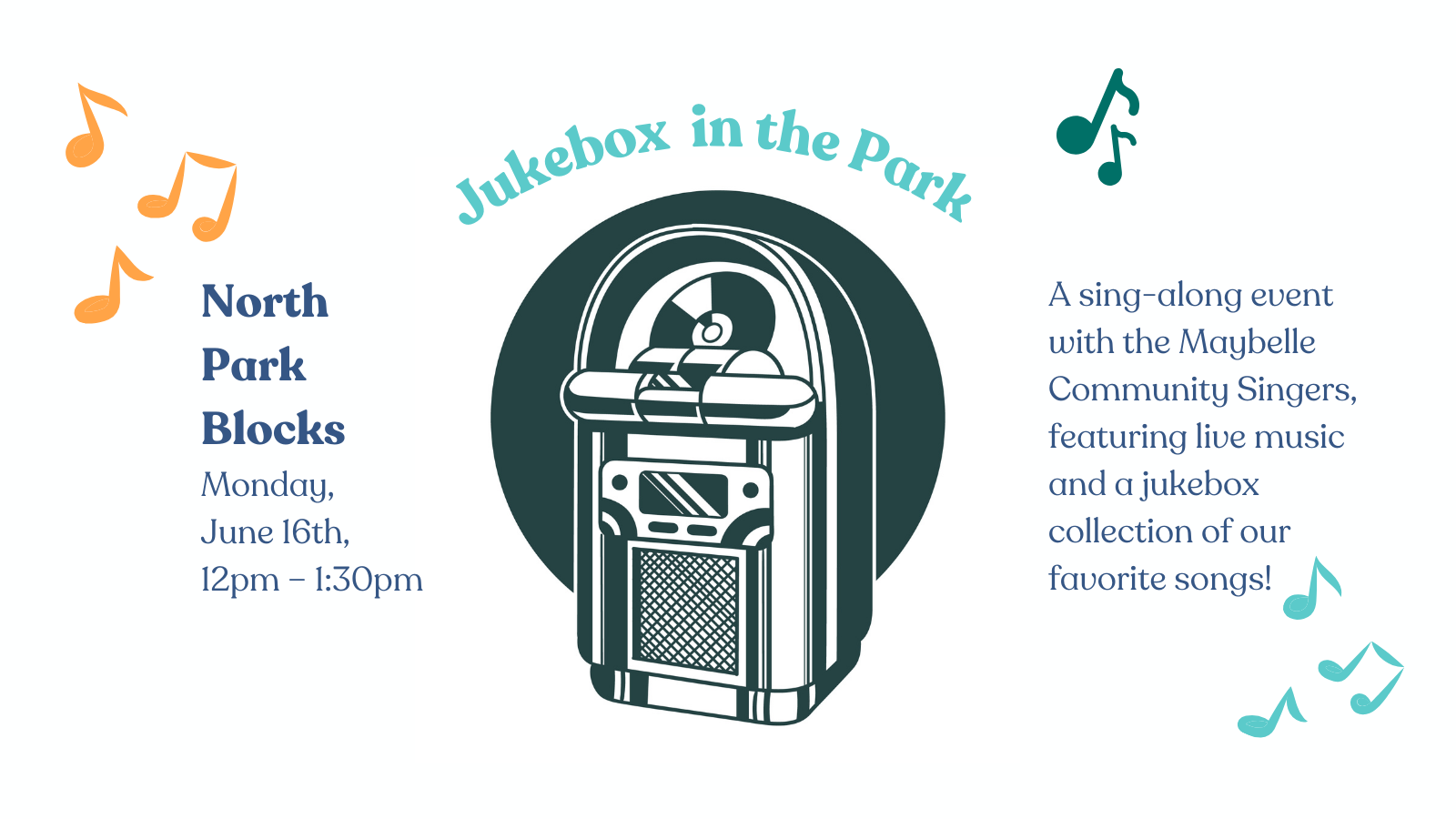 white background with illustration of a dark green jukebox in the center. Text above the jukebox reads "Jukebox in the Park" with musical note illustrations on either side, and additional text listing the location, date, and description.